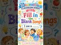Fill in the Blank Songs for Kids 🎵 | Fun Speaking & Learning for Preschoolers (Ages 2–5)