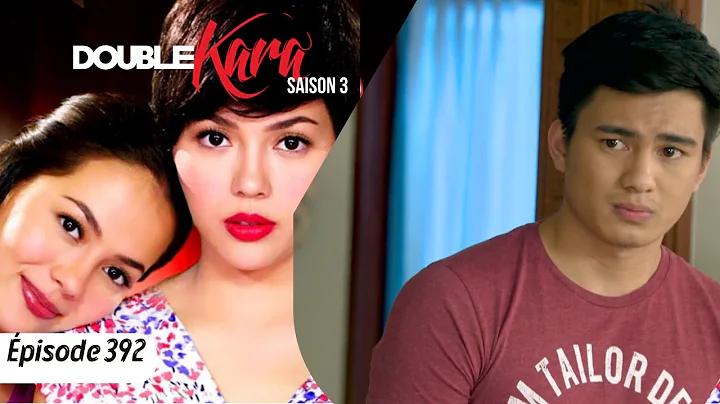 DOUBLE KARA Episode 392 in French