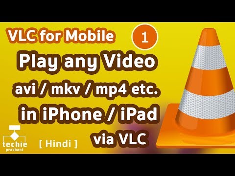 Play any Video File (avi, mkv, mp4 etc.) in iPhone/iPad via VLC For Mobile App. HINDI