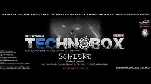 FNOOB Techno & sAthAnkA Presents TechnoBox #44 With SCHIERE (Original)