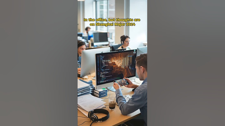 In the office, but my heart’s already at Shanghai Major 2024