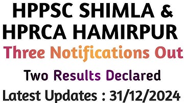 HPPSC Shimla & HPRCA HAMIRPUR Latest Notifications Out | Two Result Declared| 31/12/2024