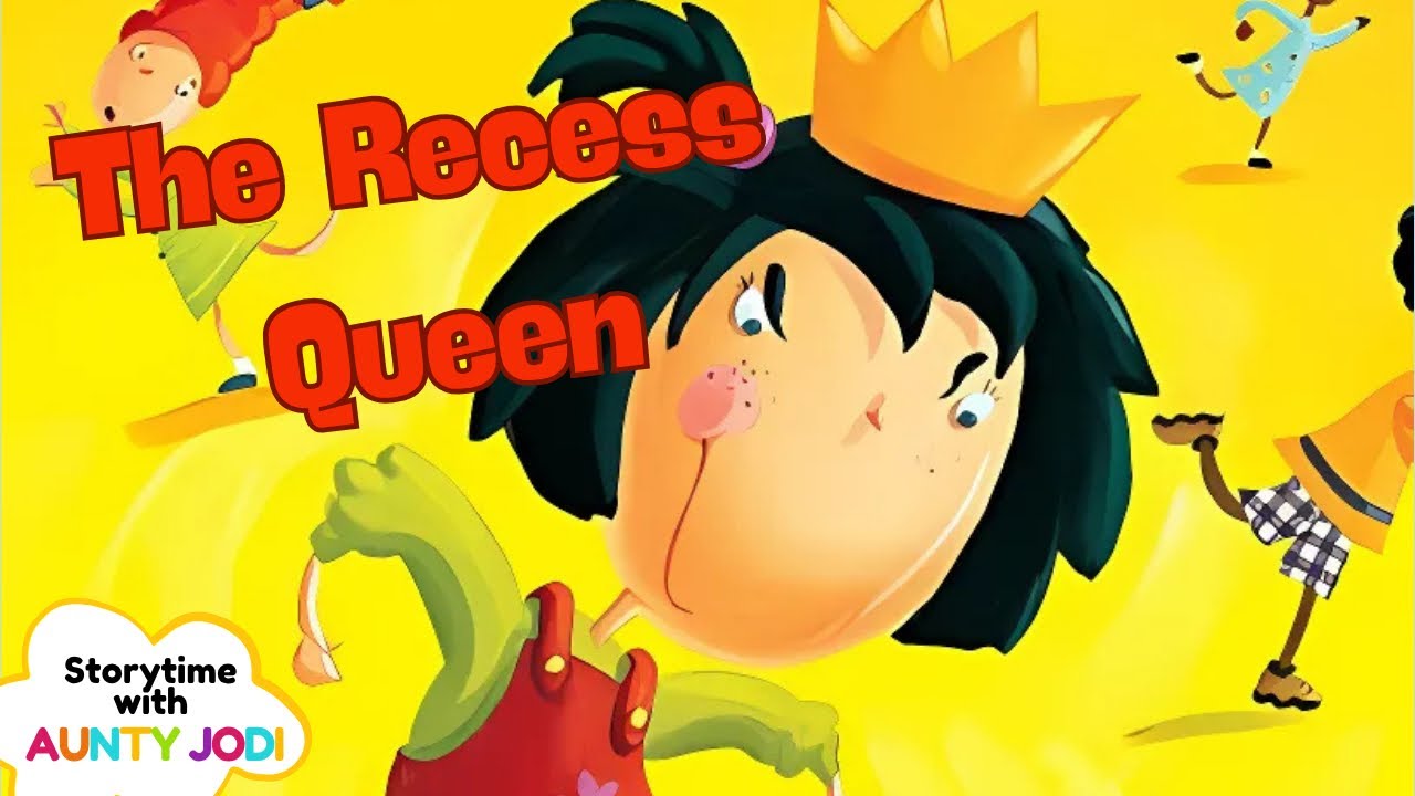 👑 THE RECESS QUEEN FULL STORY-TIME | Kids Book Read Aloud 📚 