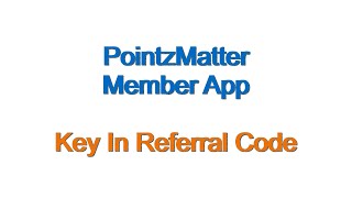Member App - Key In Referral Code When Applying Membership In-App