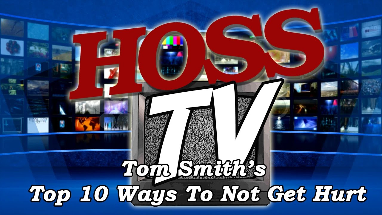 Hoss TV Presents: Tom Smith's Top 10
