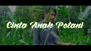 CINTA ANAK PETANI  - Daniel Lamanaka ( Official Music Video 2020 )