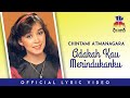Chintami Atmanagara - Adakah Kau Merindukanku (Official Lyric Video)