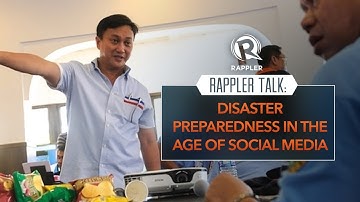 Rappler Talk: Disaster preparedness in the age of social media