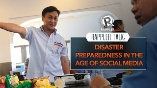 Rappler Talk: Disaster preparedness in the age of social media