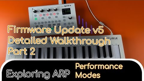 Midicake ARP v5 Firmware Update - Detailed Walkthrough - Part 2 - Performance Modes
