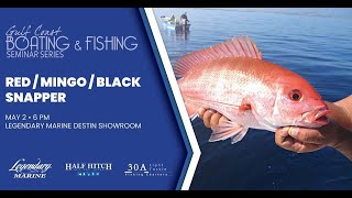 2023 Gulf Coast Boating & Fishing Seminar: Snapper Fishing on the Gulf Coast