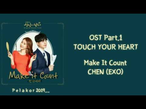 Chen - Make It Count OST Touch Your Heart Part 1 (Lyrics HAN_ROM_INDO)