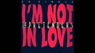 I'm Not In Love - The Pretenders chords