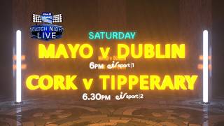 LIVE Allianz Leagues: Mayo v Dublin + Cork v Tipp this Saturday