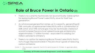 Society of Professional Engineers and Associates on the Relicensing of the Bruce A & B
On April 16, 2015, the Commission heard from members of the Society of Professional Engineers and Associates in view of the relicensing of the Bruce A & B nuclear power plants located on the shore of Lake Huron. Society of Professional Engineers and Associates on the Relicensing of the Bruce A & B