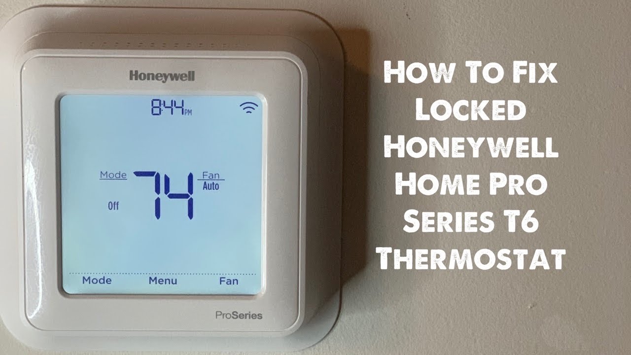 How To Fix Locked Honeywell Home Pro Series T6 Thermostat - YouTube