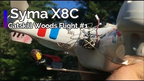 Syma X8C Catskill FPV Woods Flight #1