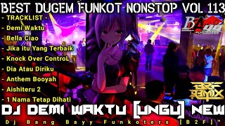 DJ DEMI WAKTU [UNGU] NEW‼️Best Dugem Funkot Nonstop Hardmix Kuenceng Ee PoLL VoL 113‼️