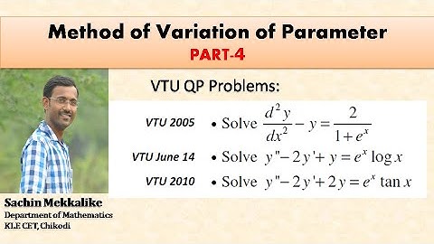 Method of Variation of Parameters | VTU QP Problems | Part 4 | 18MAT21