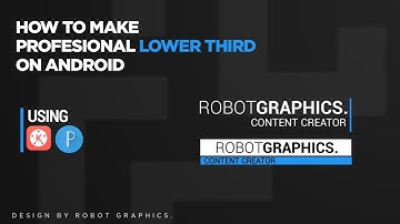 How To Make Profesional Lower Third On Android | Tutorial Kinemaster | Pixellab