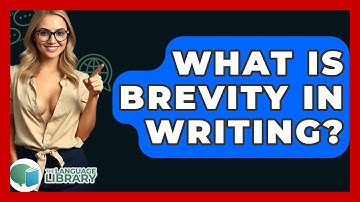 What Is Brevity In Writing? - The Language Library