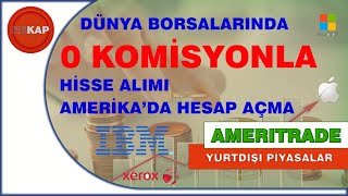 AMERİKA DA HESAP AÇMA, Ameritrade hesap açma, Yurtdışından hisse nasıl alınır?