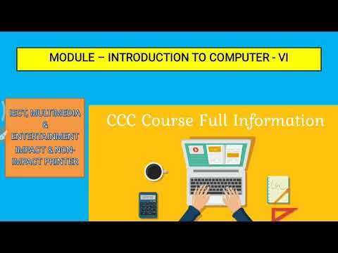 CCC - COURSE ON COMPUTER CONCEPTS, INTRODUCTION TO COMPUTER VI, IECT, MULTIMEDIA, ENTERTAINMENT