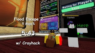 5 Maps% Coop w/ Crayhack in 5:43 - Flood Escape 2