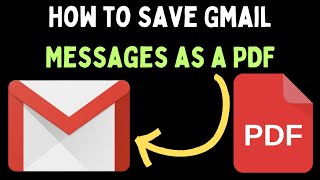 How to Save Gmail Messages as a PDF