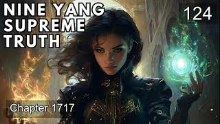 Nine Yang Supreme Truth   Episode 124 Audio   Phoenix Knights Audiobook