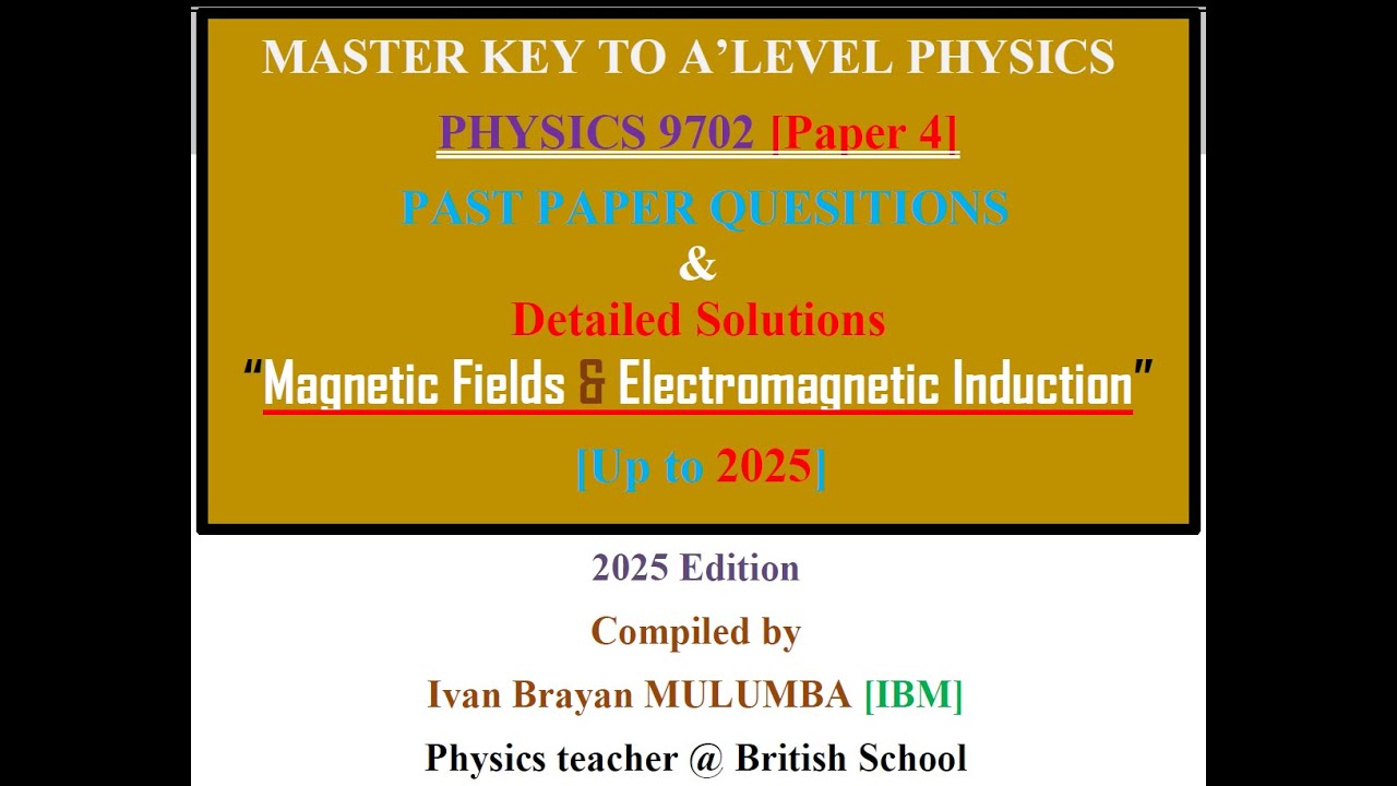 Magnetic Fields & Electromagnetic Induction [Solved Past paper Questions] Part 34