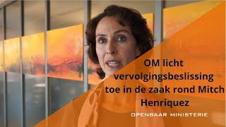 OM licht vervolgingsbeslissing toe in de zaak rond Mitch Henriquez