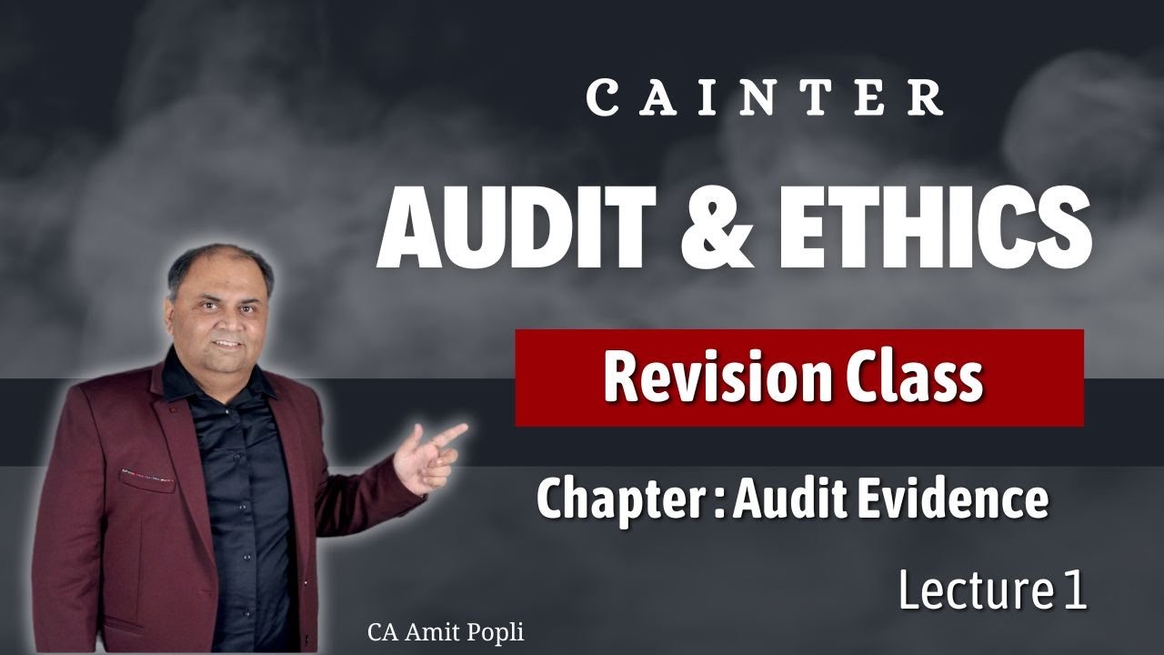 L15 : Revision || CA Inter Audit & Ethics || Chapter : Audit Evidence-1 ...