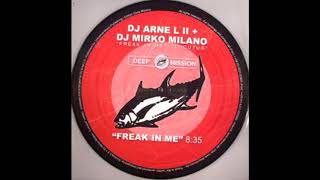 DJ Arne L II + DJ Mirko Milano - Freak In Me [HQ]