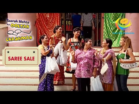 The Ladies Buy Plenty Of Sarees | Taarak Mehta Ka Ooltah Chashmah | Saree Sale