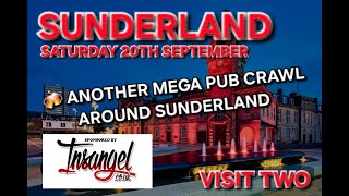 A Mega Pub Crawl Around Sunderland (Visit 2) (Sponsored By Insangel.co.uk)