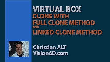 Easy Cloning  with Virtual Box ● Full Clone  ●  Linked Clone