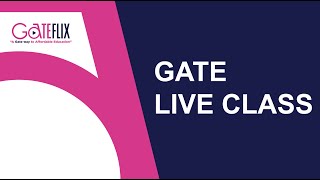 GATE Live Class | GATEFLIX