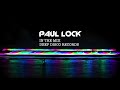 Deep House DJ Set #8 - In the Mix with Paul Lock