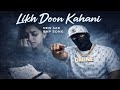 Likh Doon  Kahani – Dard, Yaadein Aur Sachai | Hindi Sad Rap #newsong #rapsong
