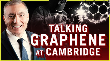 Turning Trash Into Graphene: Dr. Tour at the Cambridge Graphene Centre