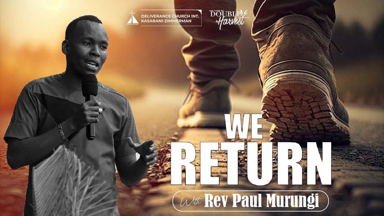 We Return | Rev. Paul Murungi | URC | SWC | DCIKZ