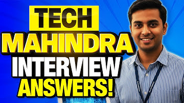 TECH MAHINDRA Interview Questions and Answers! (How to Pass a Tech Mahindra Job Interview!)