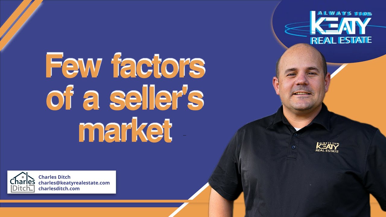 Factors of a Sellers Market | Charles Ditch