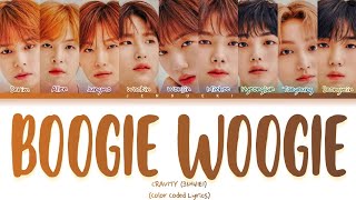 CRAVITY (크래비티) - Boogie Woogie Lyrics (Color Coded Lyrics)
