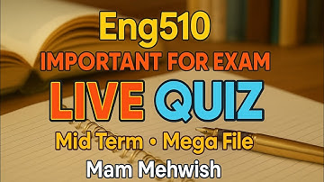ENG510 Midterm Live Quiz 2025 | Virtual University | Important MCQs + Short Questions | Mam Mehwish