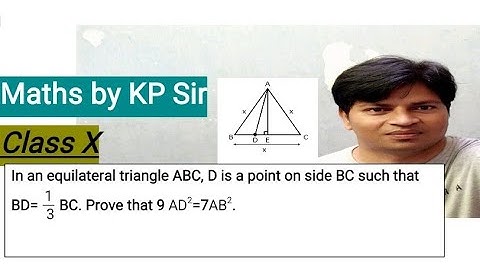 In an equilateral triangle ABC, D is a point on side such that BD=1/3BC. Prove that9AD^2 =7 AB^2