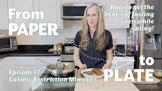 Episode 17 Trick your body into thinking its fasting with Caloric Restriction Mimetics