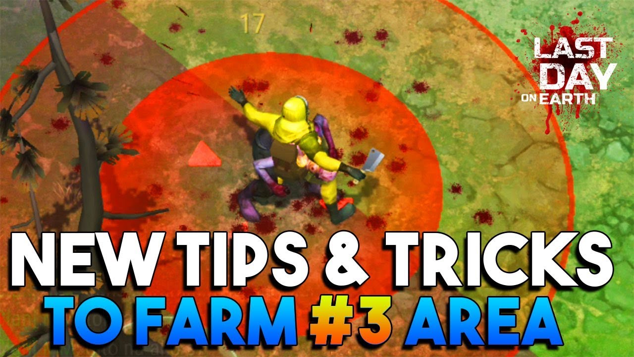 NEW TIPS AND TRICKS TO FARM #3 AREA IN SECTOR 7 | LAST DAY ON EARTH ...
