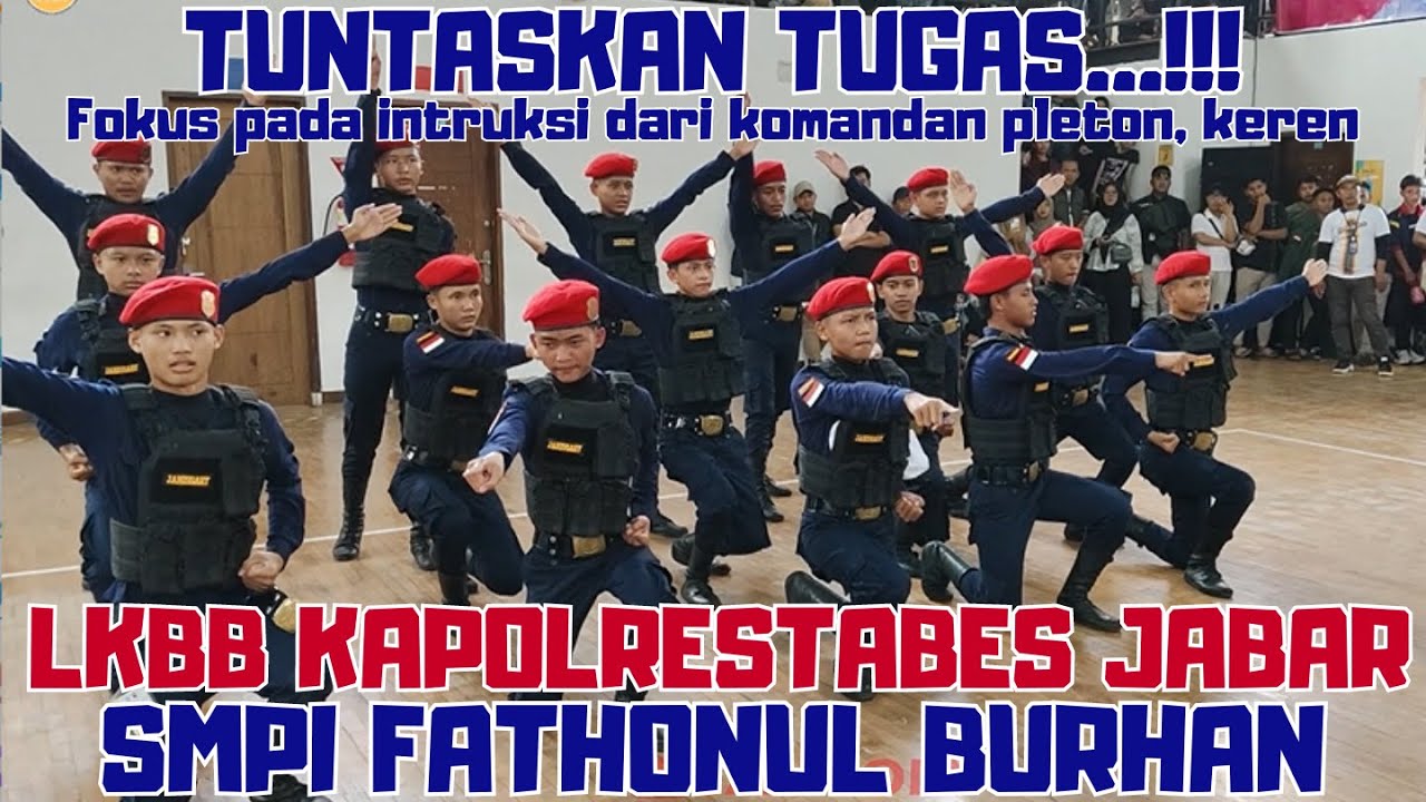 KEREN, TUNTASKAN TUGAS..!!! PASKIBRA SMPI FATHONUL BURHAN KARAWANG - LKBB KAPOLRESTABES CUP